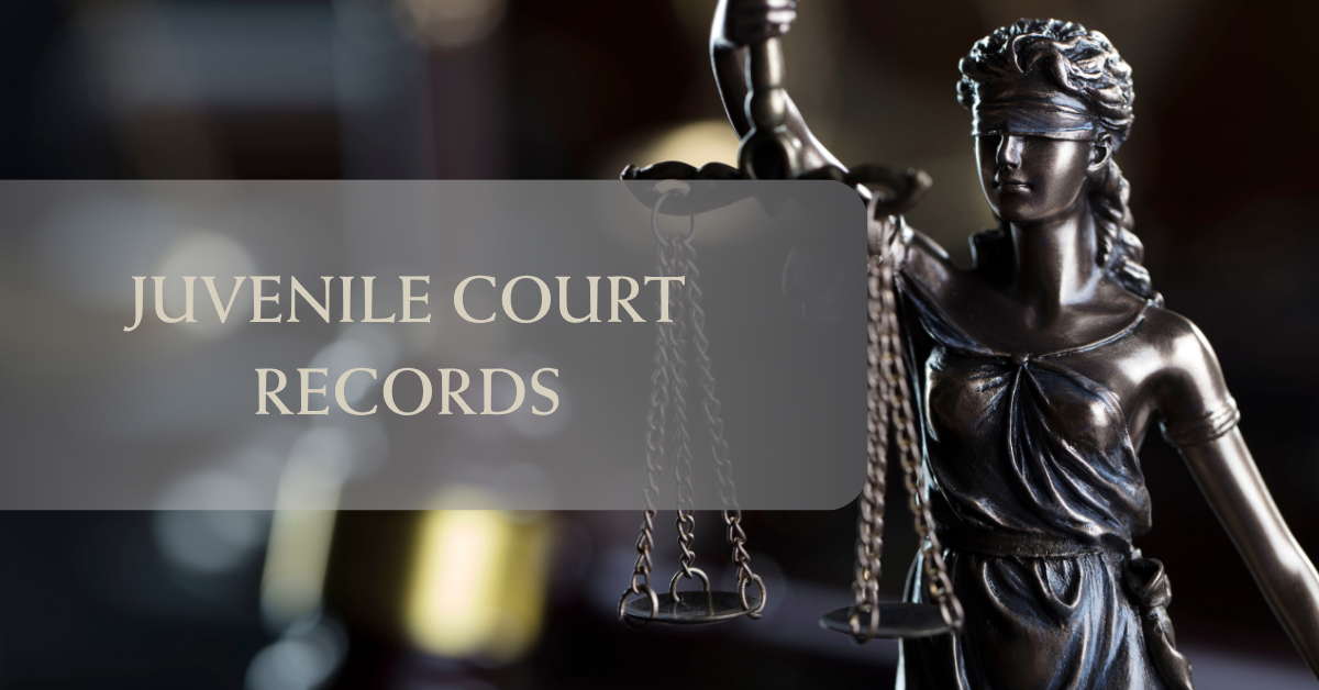 Juvenile Court Records